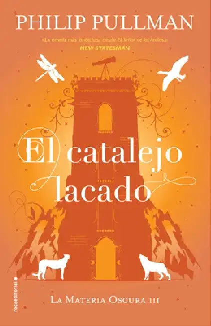 El Catalejo Lacado/ The Amber Spyglass by Philip Pullman