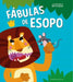 Fabulas de Esopo (Gribaudo) by Esopo