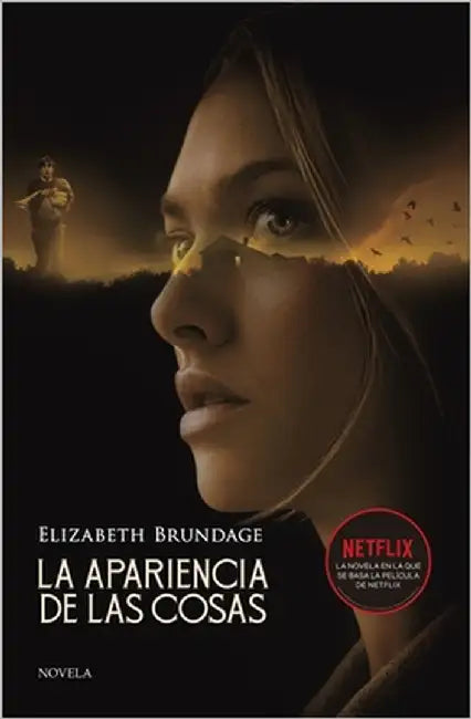 Apariencia de Las Cosas, La by Brundage, Elizabeth