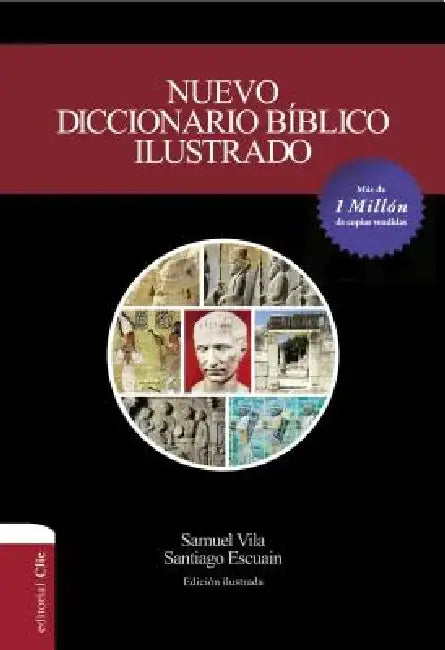 Nuevo Diccionario Bíblico Ilustrado by Samuel Vila-Ventura