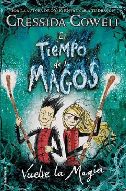 Vuelve La Magia / Twice Magic by Cressida Cowell