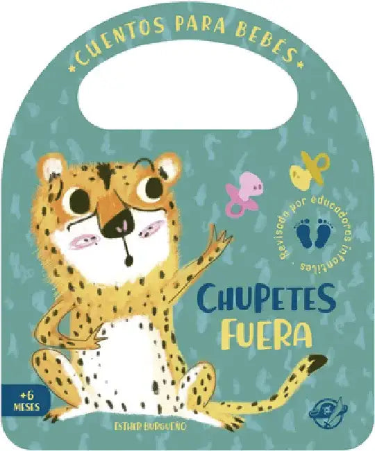 Chupetes Fuera by Esther Burgueño