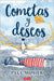 Cometas y deseos by Mosier, Paul
