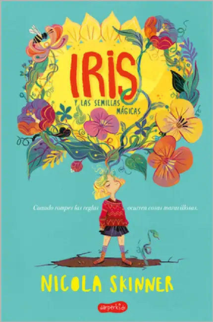 Iris y las semillas mágicas by Skinner, Nicola