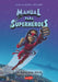 Manual Para Superhéroes. La Máscara Roja: (superheroes Guide: Ther Red Mask - Spanish Edition) by Elias Våhlund