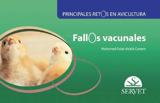 Principales Retos En Avicultura. Fallos Vacunales by Abdul-Careem, Mohamed Faizal