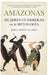 Amazonas, Mujeres Guerreras En La Mitologia by Jose F. Duran