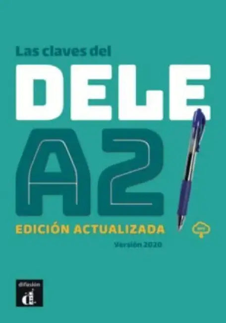 Las claves del DELE A2. Edicion actualizada + MP3 by Daniel Sanchez Peralta
