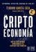 Criptoeconomia by Teodoro Garcia Egea