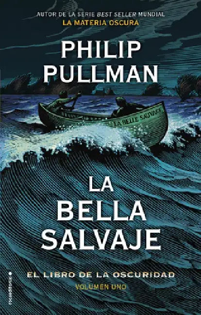 La Bella Salvaje / La Belle Sauvage by Philip Pullman