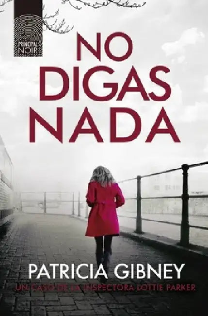 No Digas NADA by Patricia Gibney