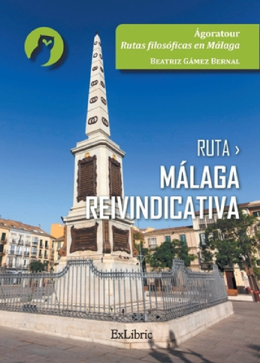 Ruta Málaga reivindicativa by Beatriz Gámez Bernal