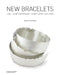 New Bracelets: 400+ Contemporary Jewellery Designs