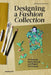How to Design a Fashion Collection: 16 Creations, 16 Techniques