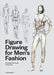 Figure Drawing for Men's Fashion