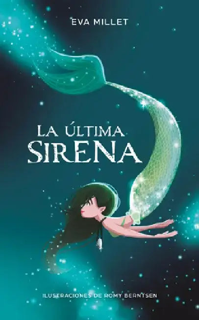La Última Sirena. Premio Boolino 2018 / The Last Mermaid. Boolino 2018 Award by Eva Millet Malagarriga