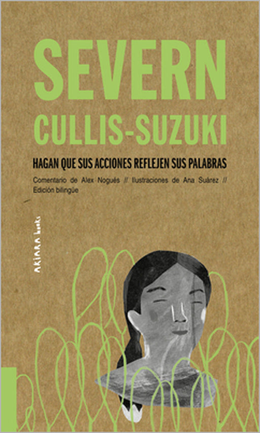 Severn Cullis-Suzuki: Hagan Que Sus Acciones Reflejen Sus Palabras Volume 3 by Alex Nogués, Ana Suárez