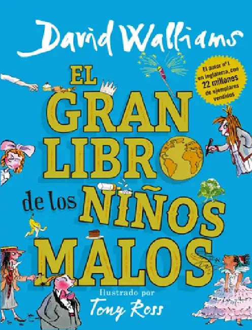 El Gran Libro de Los Niños Malos / The World's Worst Children 2 by David Walliams