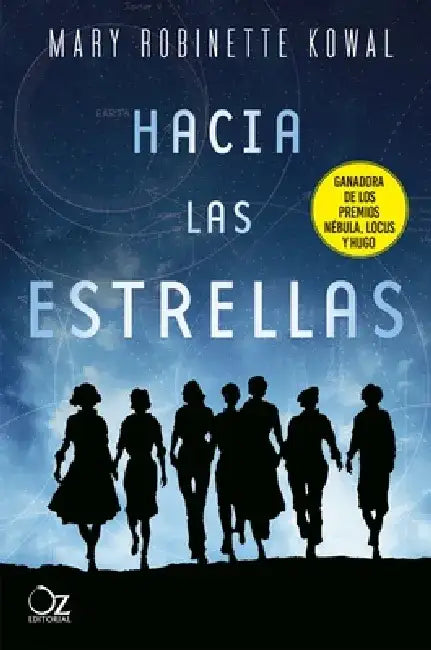 Hacia Las Estrellas by Mary Robinette Kowal