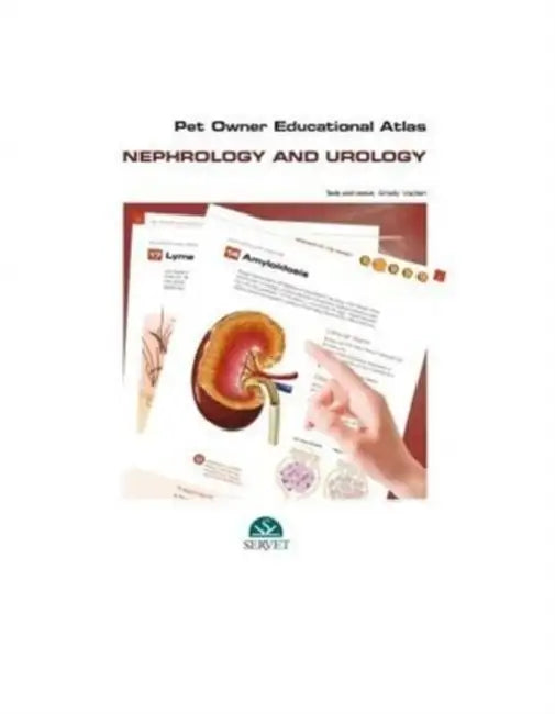 Pet Owner Educational Atlas. Nephrology and Urology by Shelly Vaden