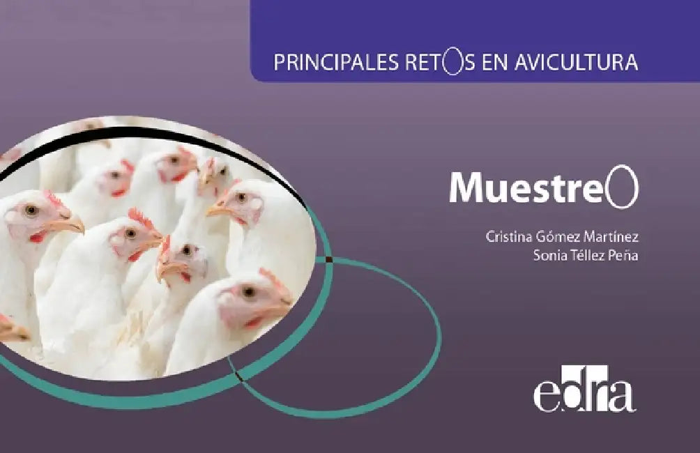 Principales Retos En Avicultura. Muestreo by Gomez Martinez, Cristina Téllez Peña