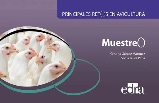 Principales Retos En Avicultura. Muestreo by Gomez Martinez, Cristina Téllez Peña