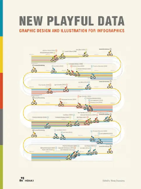 New Playful Data: Graphic Design and Illustration for Infographics by Wang Shaoqiang