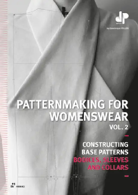 Patternmaking for Womenswear. Vol. 2: Constructing Base Patterns, Dresses