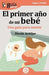 GuíaBurros El primer año de mi bebé: Una Guía para mamis by Nicole Anidjar