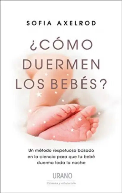 Como Duermen Los Bebes? by Sofia Axelrod
