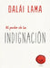 Poder de la Indignacion, El by Dalai Lama