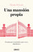 Una Mansion Propia by Maria Fornet