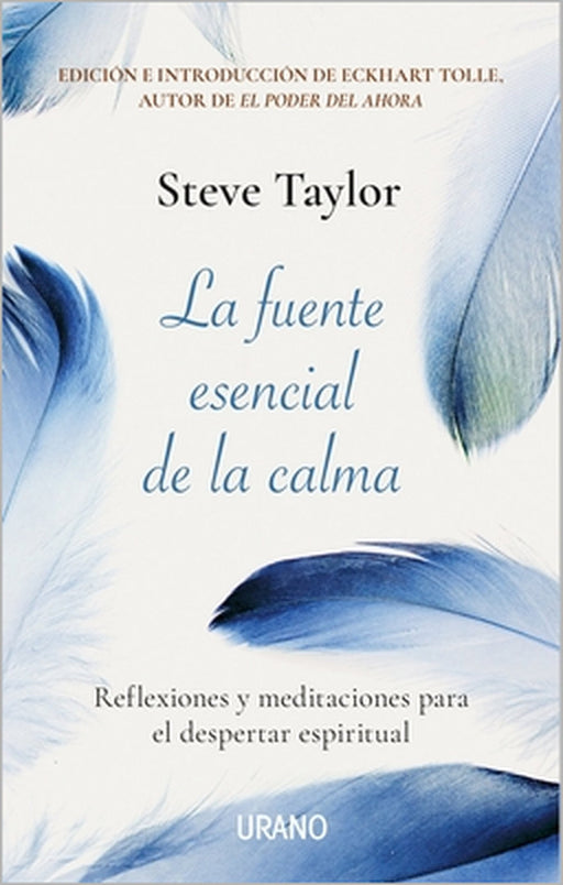 Fuente Esencial de la Calma, La by Steve Taylor