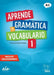 Aprende gramatica y vocabulario 1 - Nueva edicion. A1 by Francisca Castro Viudez