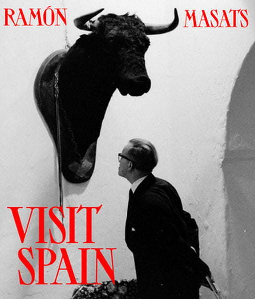 Ramón Masats: Visit Spain
