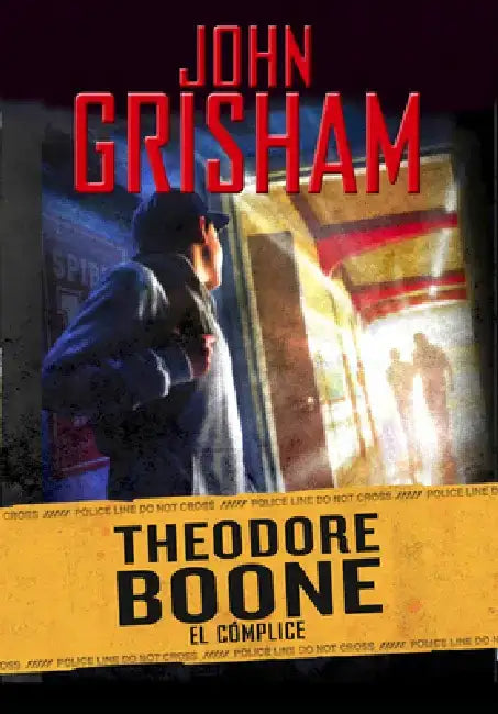 Theodore Boone: El Cómplice / Theodore Boone: The Accomplice by John Grisham