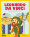 Leonardo Da Vinci: El Gran Genio del Renacimiento Cuentos Para Niños Para Conocer a Los Grandes Personajes de la Historia Y Los Valores Que Los Inspir by Javier Alonso López