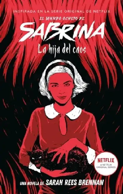 Mundo Oculto de Sabrina 2, El. La Hija del Caos by Sarah Rees Brennan