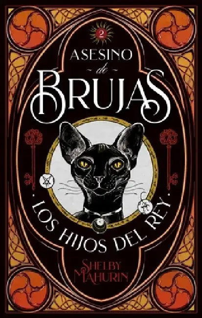 Asesino de Brujas - Vol. 2. Los Hijos del Rey by Shelby Mahurin