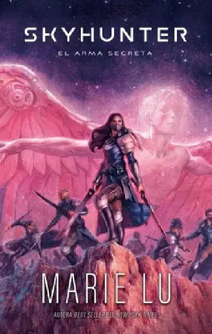 Skyhunter Vol. 1. El Arma Secreta by Marie Lu