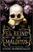Reino de Los Malditos, El by Maniscalco, Kerri