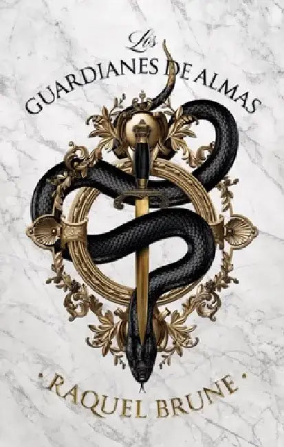 Guardianes de Almas, Los by Raquel Brune