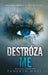 Destrozame (Shatter Me 1) by Tahereh Mafi