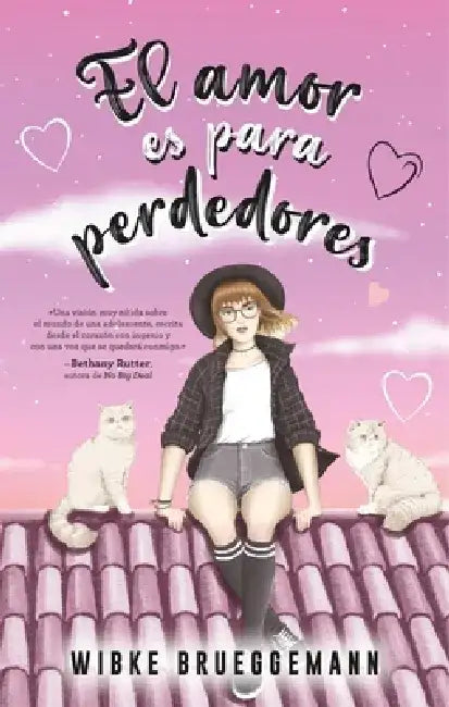 Amor Es Para Perdedores, El by Wibke Brueggemann