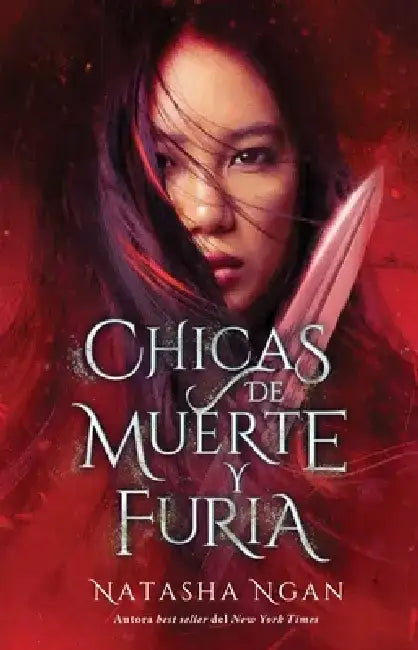 Chicas de Muerte Y Furia by Natasha Ngan