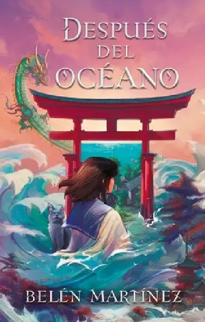 Despues del Oceano by Belen Martinez