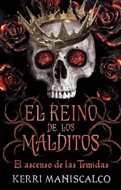 Reino de Los Malditos, El. Vol. 3 by Kerri Maniscalco