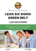 Lean Six Sigma Green Belt. Manual de certificación by Luis Socconini