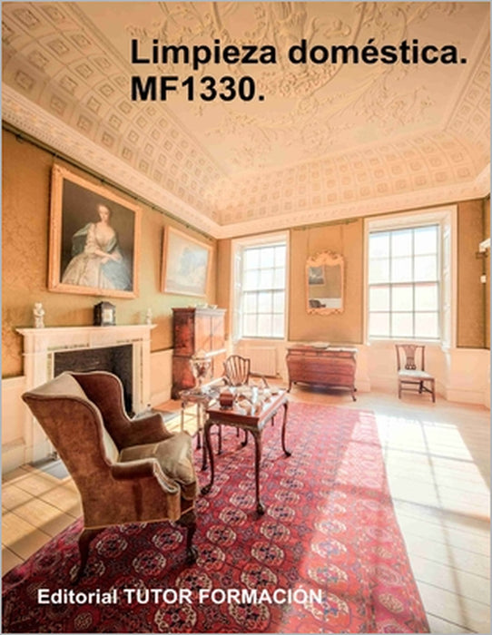 Limpieza doméstica. MF1330. by Miguel Ángel Ladrónd de Guevara, Tamara Jiménez Lucía