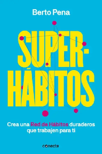 Superhábitos / Super Habits by Berto Pena